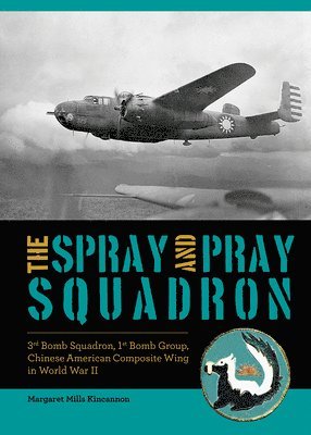 The Spray and Pray Squadron 1
