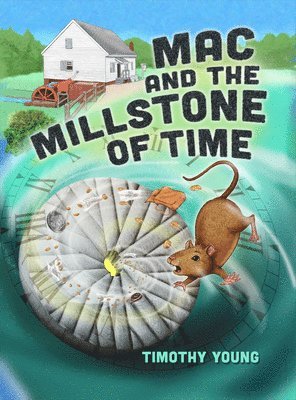 bokomslag Mac and the Millstone of Time