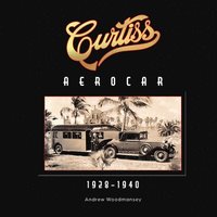 bokomslag Curtiss Aerocar: 1928-1940