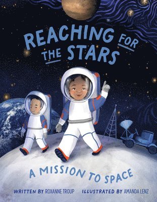 Reaching for the Stars: A Mission to Space 1