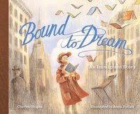 bokomslag Bound to Dream: An Immigrant Story