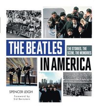 bokomslag Beatles in America: The Stories, the Scene, the Memories