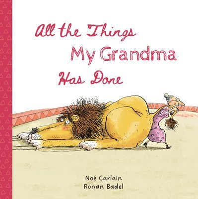 All the Things My Grandma Has Done 1