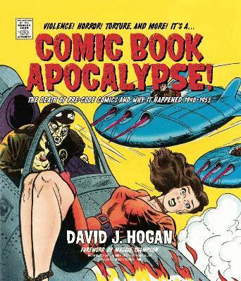 David J. Hogan - Comic Book Apocalypse!, Inbunden