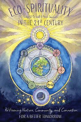 Dana O'Driscoll, Nate Summers - Eco-Spirituality in the 21st Century, Häftad