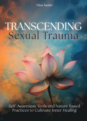 Transcending Sexual Trauma 1