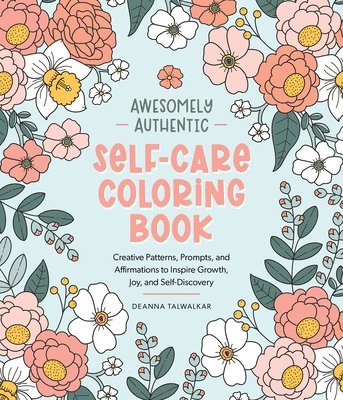 bokomslag Awesomely Authentic Self-Care Coloring Book