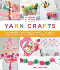 bokomslag Handmade Happiness Yarn Crafts