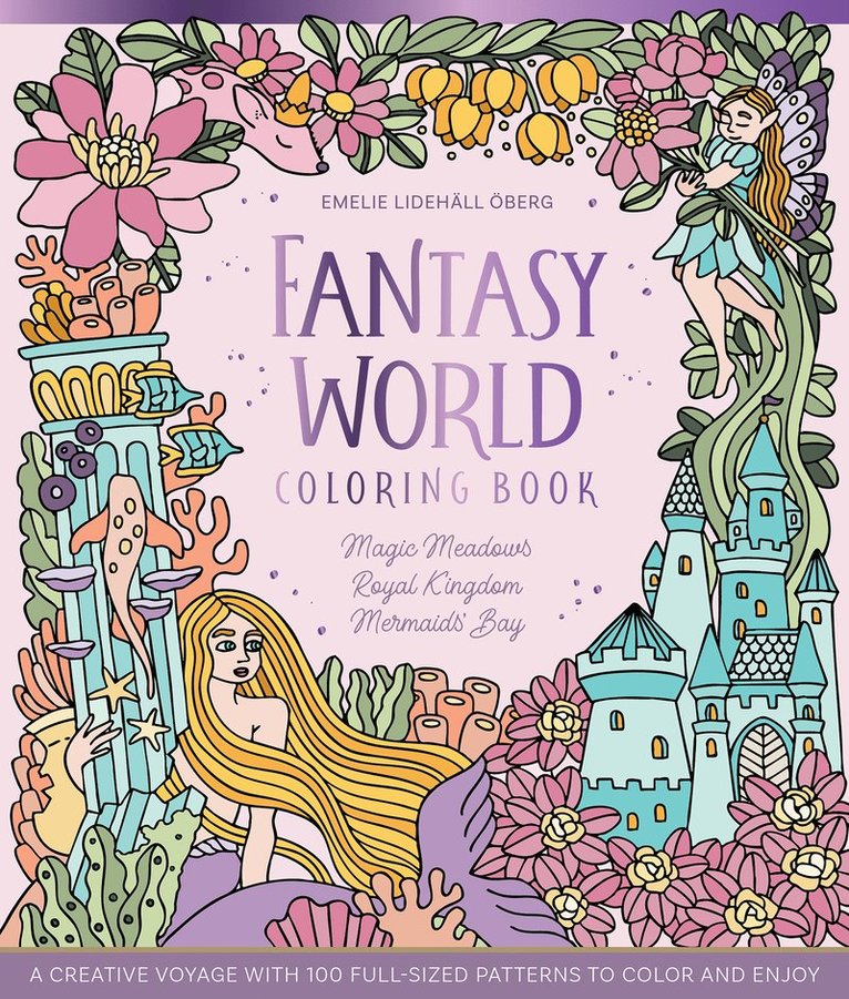 Fantasy World Coloring Book MAGIC MEADOWS - ROYAL KINGDOM - MERMAIDS’ BAY