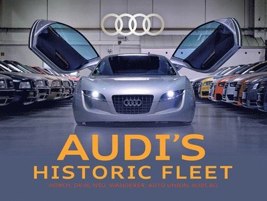 bokomslag Audi's Historic Fleet