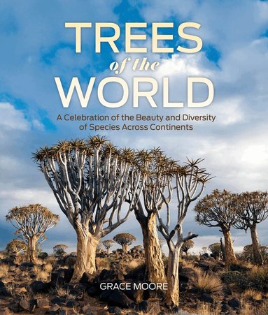 Grace Moore - Trees of the World, Inbunden