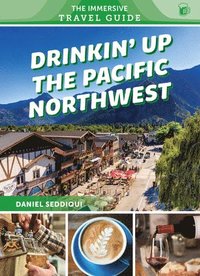 bokomslag Drinkin' Up the Pacific Northwest