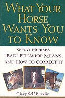 bokomslag What Your Horse Wants You to Know