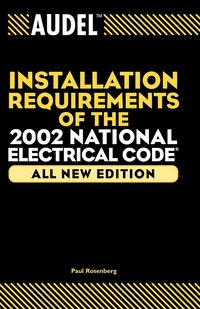 bokomslag Audel Installation Requirements of the 2002 National Electrical Code