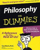 bokomslag Philosophy For Dummies