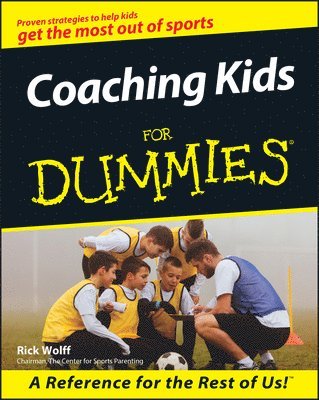 Rick Wolff - Coaching Kids For Dummies, Häftad
