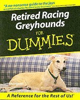 bokomslag Retired Racing Greyhounds For Dummies