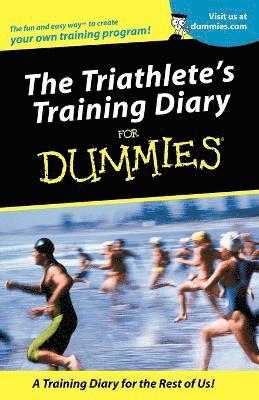 bokomslag The Triathlete's Training Diary For Dummies