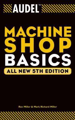 Audel Machine Shop Basics 1