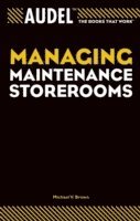 bokomslag Audel Managing Maintenance Storerooms