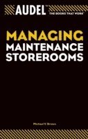 Michael V. Brown, Michael V Brown - Audel Managing Maintenance Storerooms, Häftad