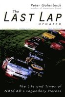 bokomslag The Last Lap: The Life and Times of NASCAR's Legendary Heroes