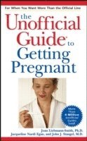 bokomslag The Unofficial Guide to Getting Pregnant