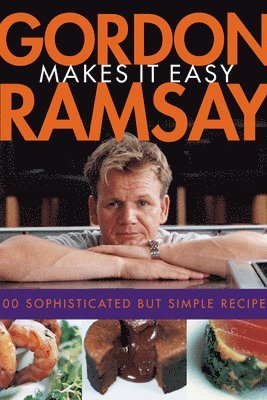 Gordon Ramsay Makes It Easy 1
