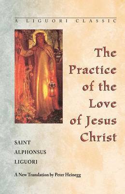 Practice of the Love of Jesus Christ 1