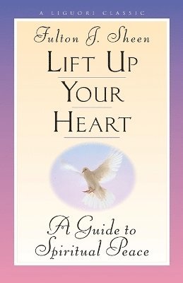 bokomslag Lift Up Your Heart