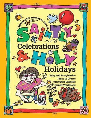 Saintly Celebrations & Holy Holidays 1