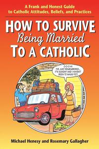bokomslag How to Survive Being Married to a Cathol