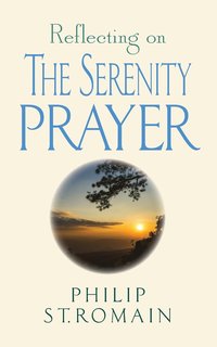 bokomslag Reflecting on the Serenity Prayer