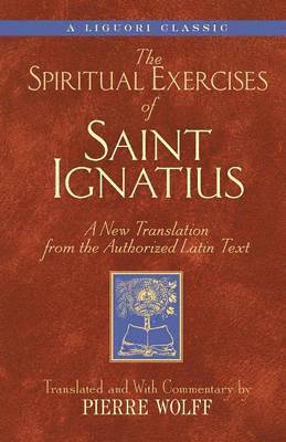 Ignatius of Loyola, Pierre Wolff, Ignatius,, Ignatius - Spiritual Exercises of Saint Ignatius, Häftad