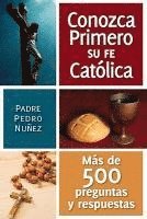 Conozca Primero Su Fe Catolica 1