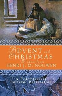 bokomslag Advent and Christmas Wisdom from Henri J.M. Nouwen