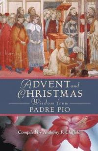 bokomslag Advent and Christmas Wisdom from Padre Pio