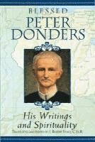 J. Robert Fenili - Blesses Peter Donders: His Writing and Spirituality, Häftad