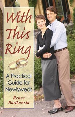 bokomslag With This Ring (Revised): A Practical Guide for Newlyweds