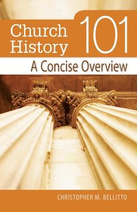 bokomslag Church History 101
