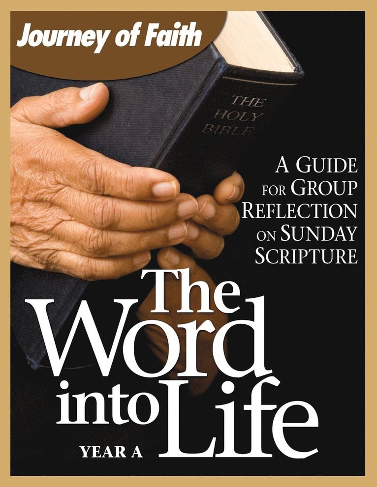 The Word Into Life, Year a 1