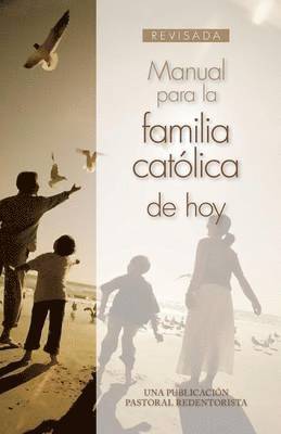 Manual Para la Familia Catolica de Hoy 1