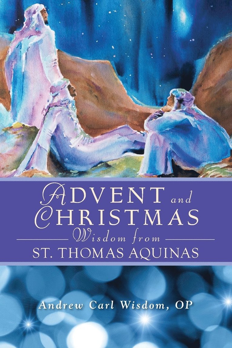 Advent And Christmas Wisdom From Saint Thomas Aquinas 1