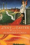 bokomslag Lent and Easter Wisdom from St Ignatius of Loyola