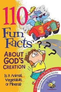 bokomslag 110 Fun Facts About God's Creation