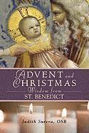 bokomslag Advent Adn Christmas Wisdom from St. Benedict