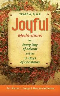bokomslag Joyful Meditations for Every Day of Advent and the 12 Days of Christmas