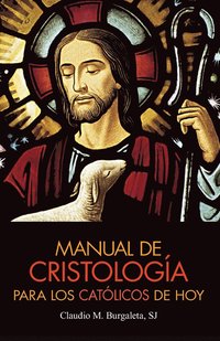 bokomslag Manual de Cristologia Para Los Catolicos de Hoy