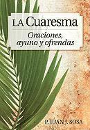 bokomslag La Cuaresma: Reflexiones de Cuaresma Y Pascua Para La Familia