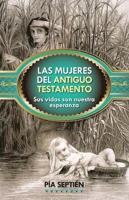 bokomslag Las Mujeres del Antiguo Testamento